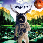 Image of 30 Miles - The Smiles Of Rage & Paranoia // This Is Core Records & W.P. Records