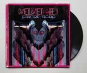 Image of Planet Soap - Velvet HE1 (12" Vinyl)