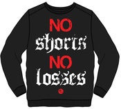 Image of No Shorts No Losses Crewneck