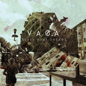 Image of Vasa - Never Have Dreams