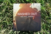 Image of Washed Out - Feel It All Around 7"