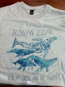 Image of Browan Lollar - For The Givers And The Takers Mens + Womens shirt