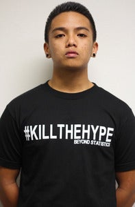 Image of #Killthehype Tee