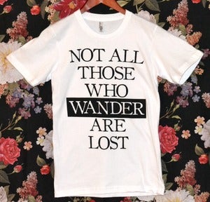 Image of 'Those Who Wander' Shirt
