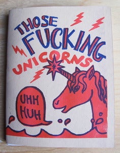 Image of Those Fucking Unicorns, by Sy Wagon and Pegacorn Press