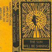 Image of AARON DILLOWAY - After The Showers CASSETTE