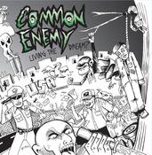 Image of Common Enemy - Living The Dream?