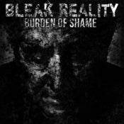 Image of Bleak Reality "Burden Of Shame"  7" black vinyl