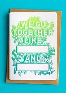 Image of We go together like blank