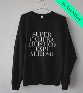 Image of SUPERCALIGRAGILISTICOEXPIALIDOSO BLACK SWEATSHIRT