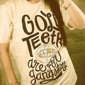 Image of Gold Teeth are for Gangsters T-Shirt