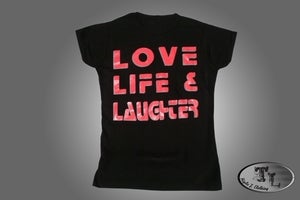 Image of Ladies Love Life & Laughter T (Black/ Pink Font)
