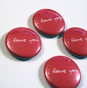 Image of Be My Valentine & i love you 1" Pins