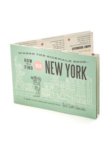 Image of Where the Sidewalk Ends: How to Find Old New York