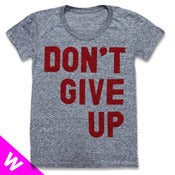 Image of DONT GIVE UP (WOMEN)