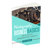 Image of *New* Photography Business Basics: How to start your photography business and go pro!