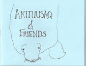 Image of Akituusaq & Friends zine