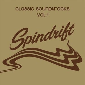 Image of SPINDRIFT | CLASSIC SOUNDTRACKS LP