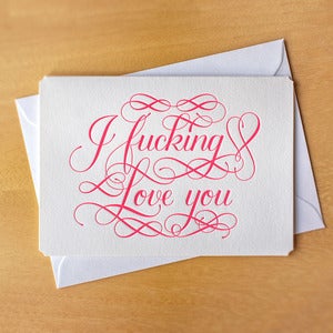 Image of I Fucking Love You card