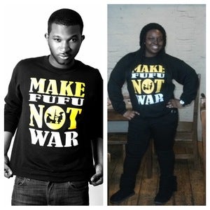Image of Make Fufu Not War Unisex Jumper