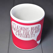 "Brand New Day" Mug