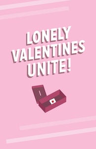 Image of Lonely Valentines Unite (poster)