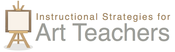 Image of Class: Instructional Strategies for Art Teachers