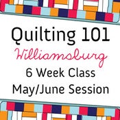 Image of Quilting 101 - May/June