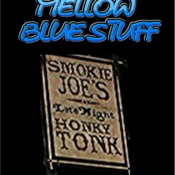 Image of Mellow Blue Stuff - Smokie Joe's Late Night Honky Tonk - CD