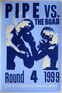 Image of Pipe vs. The Road - Round 4 1999