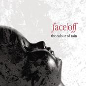 Image of FACE OFF - The Colour of Rain (MMR011) 2013 - NEW RELEASE "Sizzling Summer Blow-Out Sale!"