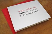 Image of You're so F'ing Amazing Card