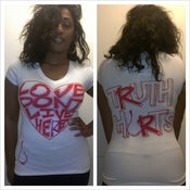 Image of "Love Dont Live Here" TRUTH HuRts tee