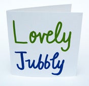 Image of Lovely Jubbly Greetings Card 