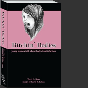 Image of Bitchin' Bodies: young women talk about body dissatisfaction
