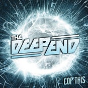 Image of The Deep End - "Cop This" CD 