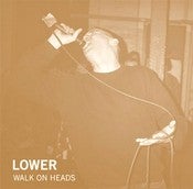 Image of Lower - Walk On Heads 7"