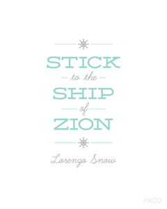 Image of Stick to the Ship of Zion - Lorenzo Snow - Printable PDF