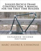 Image of Lugged Bicycle Frame Construction, A Manual for the First Time Builder: Expanded 2nd Edition