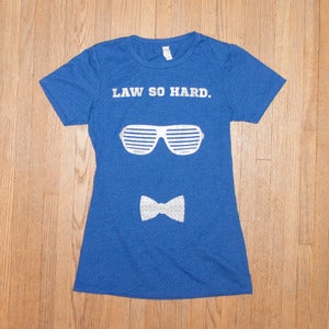 Image of Law So Hard T-Shirt (ladies)