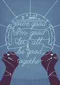 Image of Let's be good together