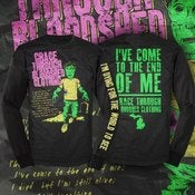 Image of I'VE COME TO THE END OF ME long-sleeved t-shirt BRAND NEW!