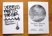 Image of Debris Meets The Sea zine by Martin Machado and Ryan Beavers