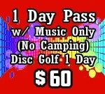 Image of 1 Day Pass including Disc Golf Tournament options. (no camping options)