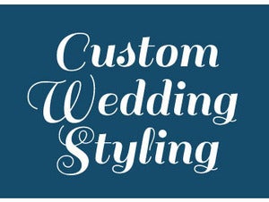 Image of Custom Wedding Styling