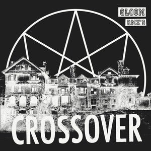 Image of Crossover - Gloom Rmx's (dsr040LP) - LP + CD - limited edition - 100 copies only