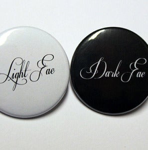 Image of  Light or Dark Fae 1.5" Pinback Button