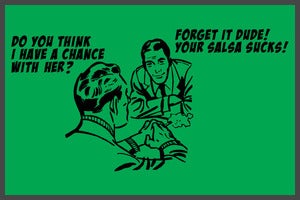 Image of Your Salsa Sucks!
