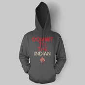 Image of Commit To The Indian Hoodie