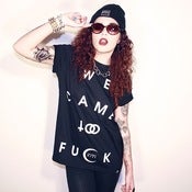 Image of WE CAME TO FUCK